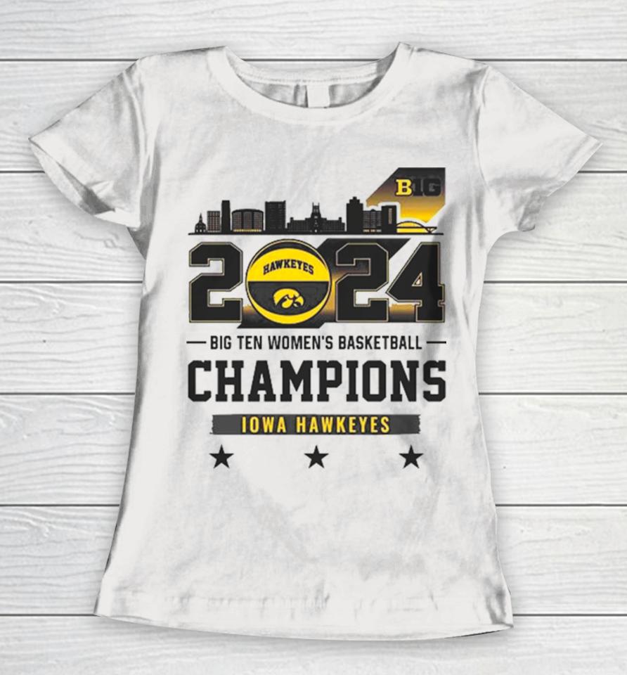 Iowa Hawkeyes Skyline 2024 Big Ten Women’s Basketball Champions Back To Back To Back Women T-Shirt