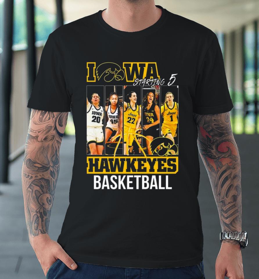 Iowa Hawkeyes Women’s Basketball Starting 5 Premium T-Shirt