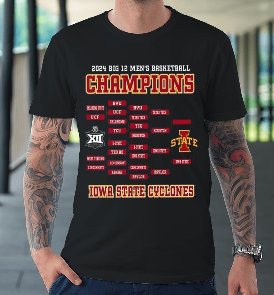 Iowa State Cyclones 2024 Big 12 Men’s Basketball Conference Tournament Champions Bracket Premium T-Shirt