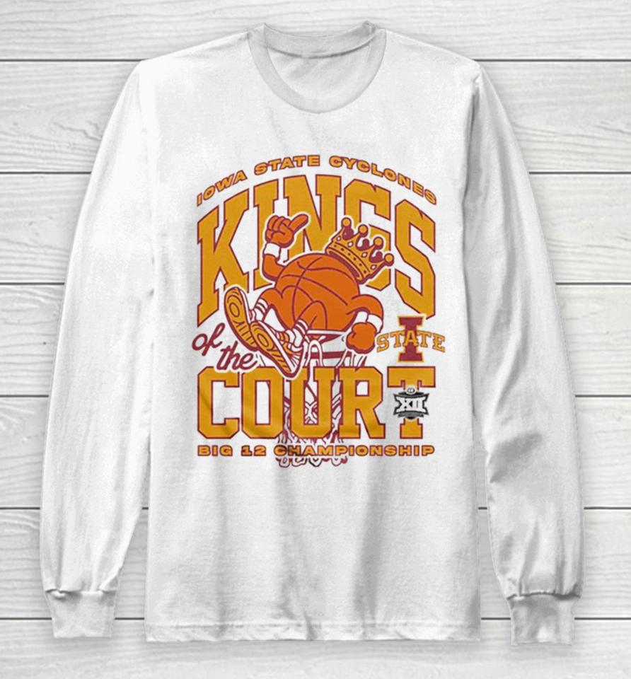 Iowa State Cyclones Kings Of The Court Big 12 Championship Long Sleeve T-Shirt