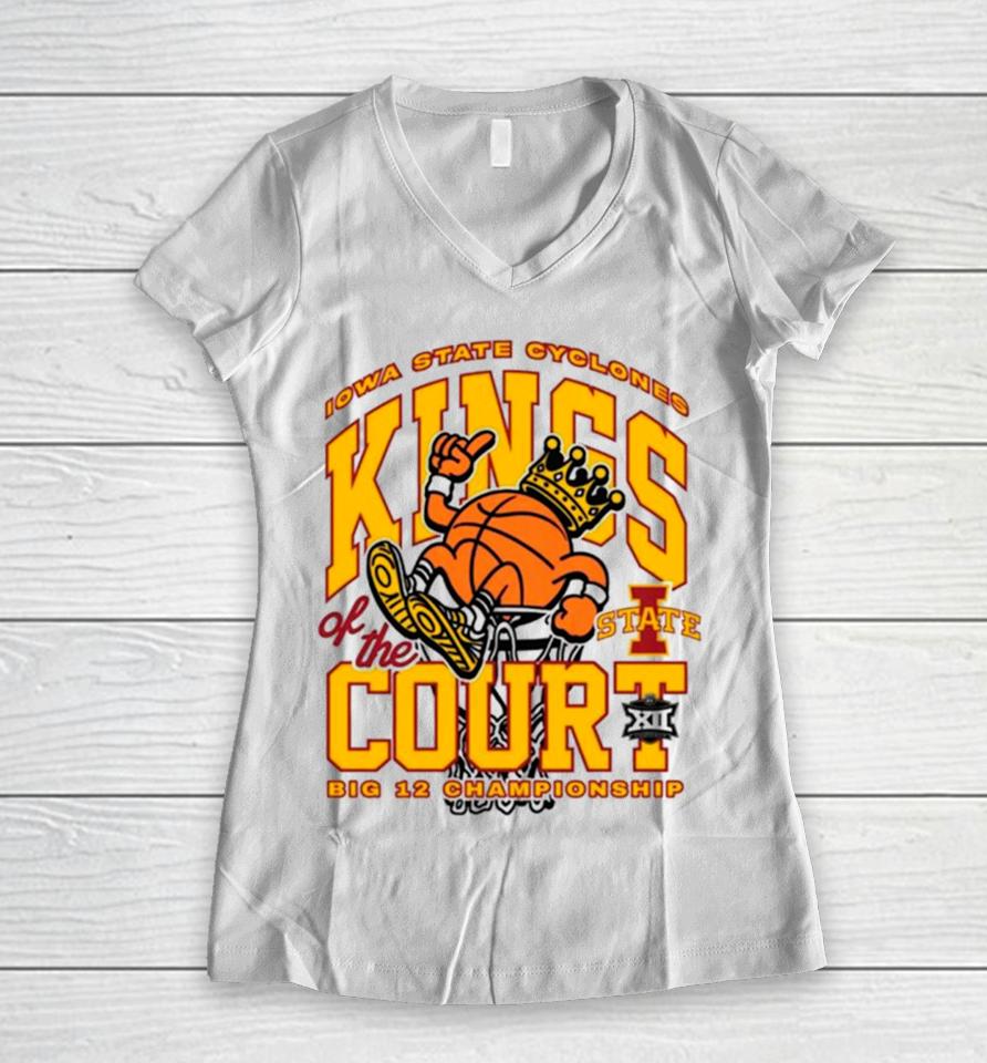 Iowa State Cyclones Kings Of The Court Big 12 Championship Women V-Neck T-Shirt