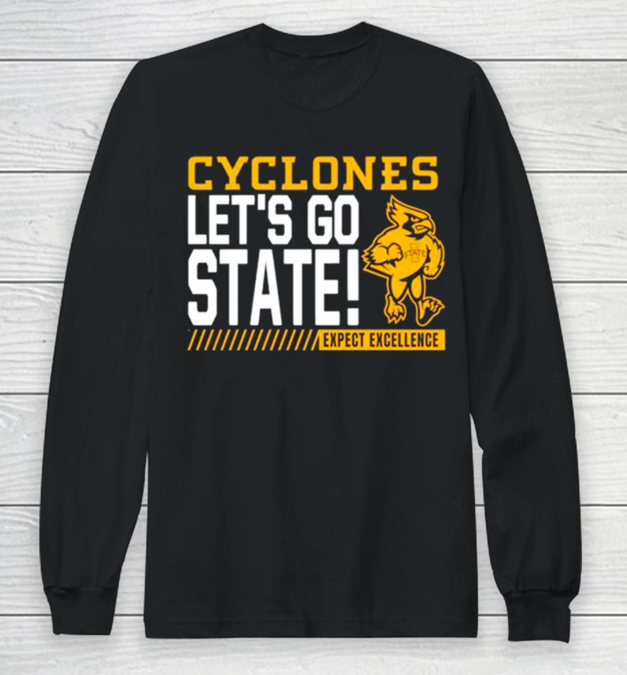 Iowa State Cyclones Let’s Go State Expect Excellence Long Sleeve T-Shirt