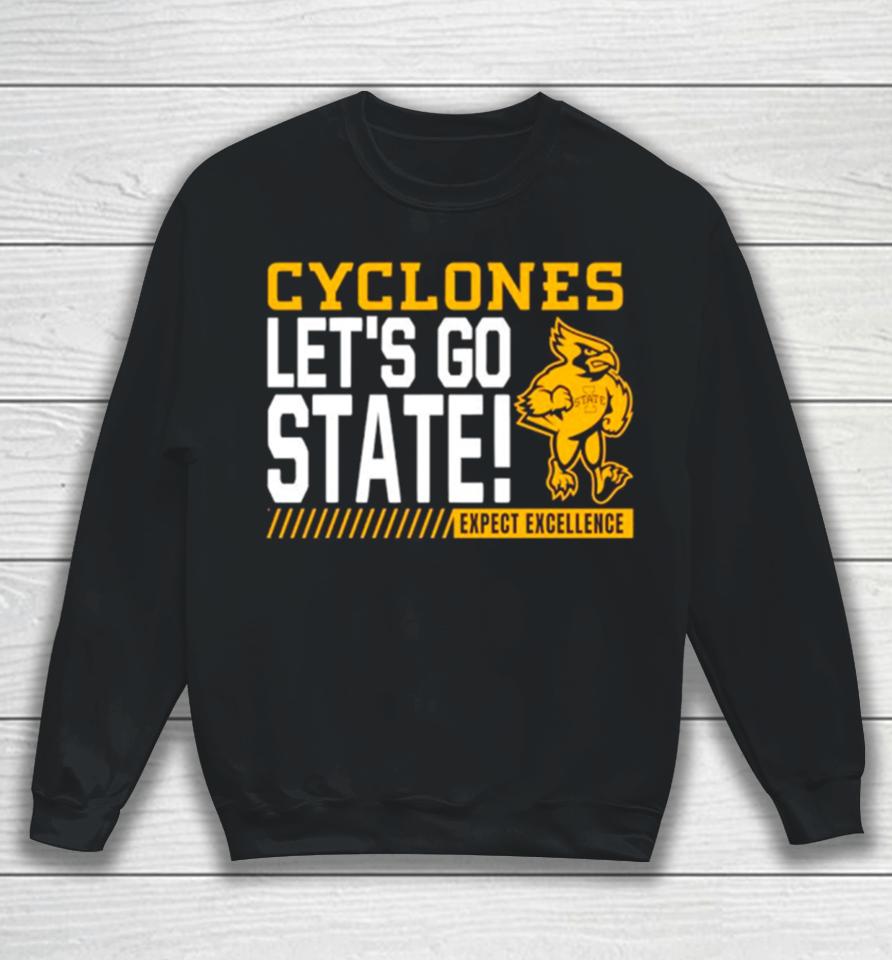 Iowa State Cyclones Let’s Go State Expect Excellence Sweatshirt