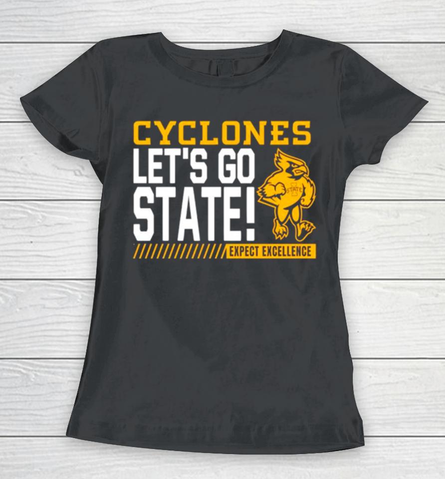 Iowa State Cyclones Let’s Go State Expect Excellence Women T-Shirt