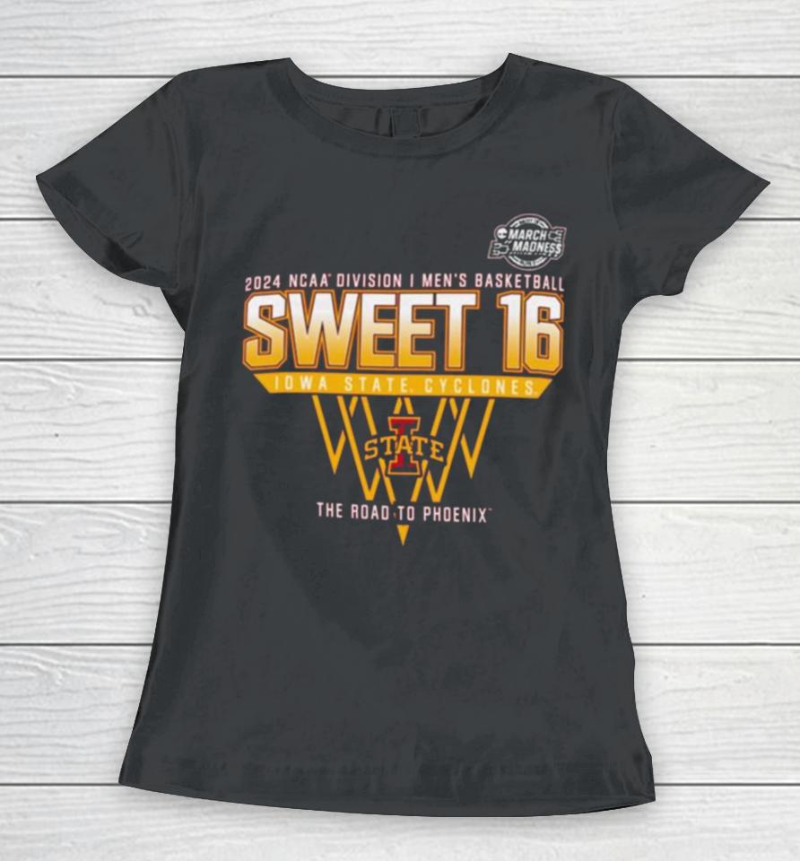 Iowa State Cyclones Sweet 16 Di Men’s Basketball 2024 The Road To Phoenix Women T-Shirt