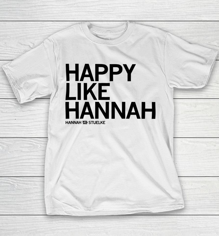 Iowa Wbb Raygunsite Happy Like Hannah Stuelke 45 Youth T-Shirt