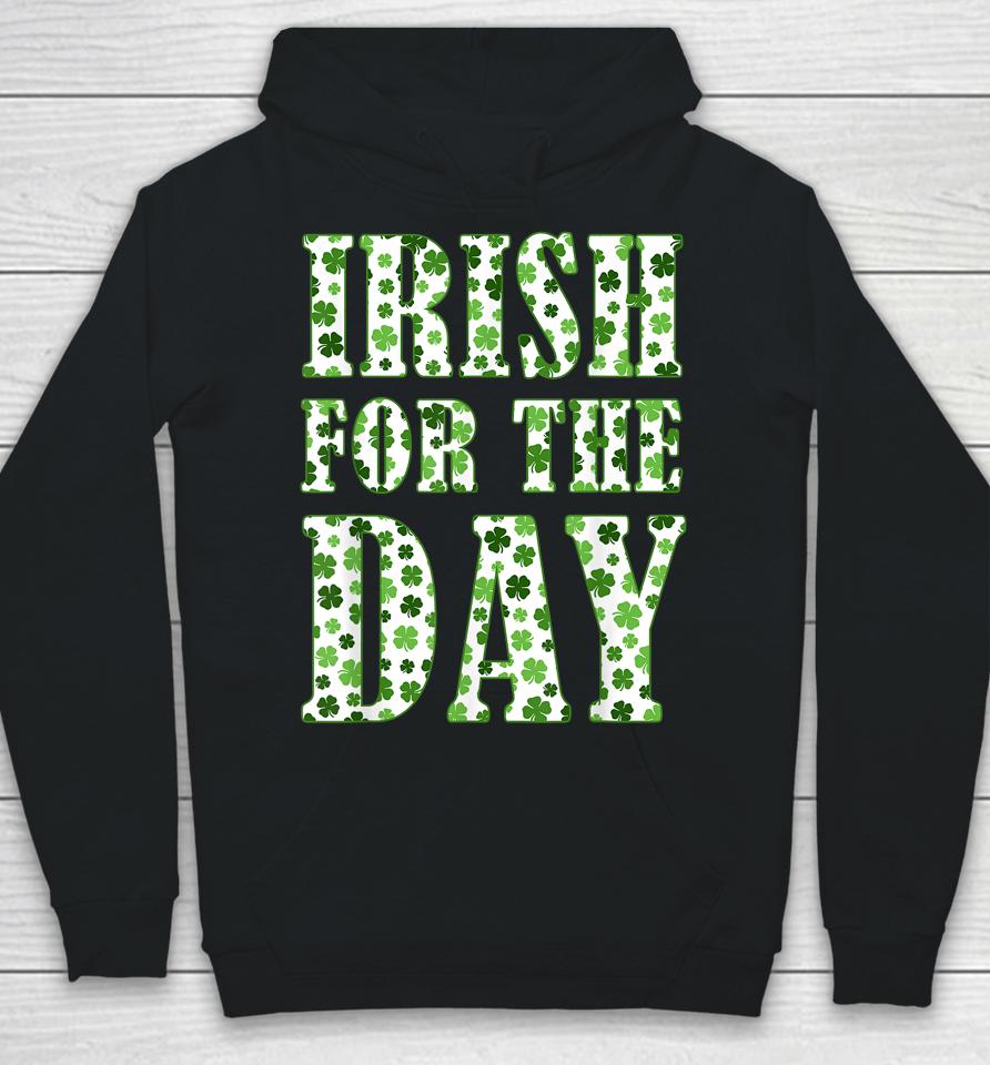 Irish For The Day Hoodie