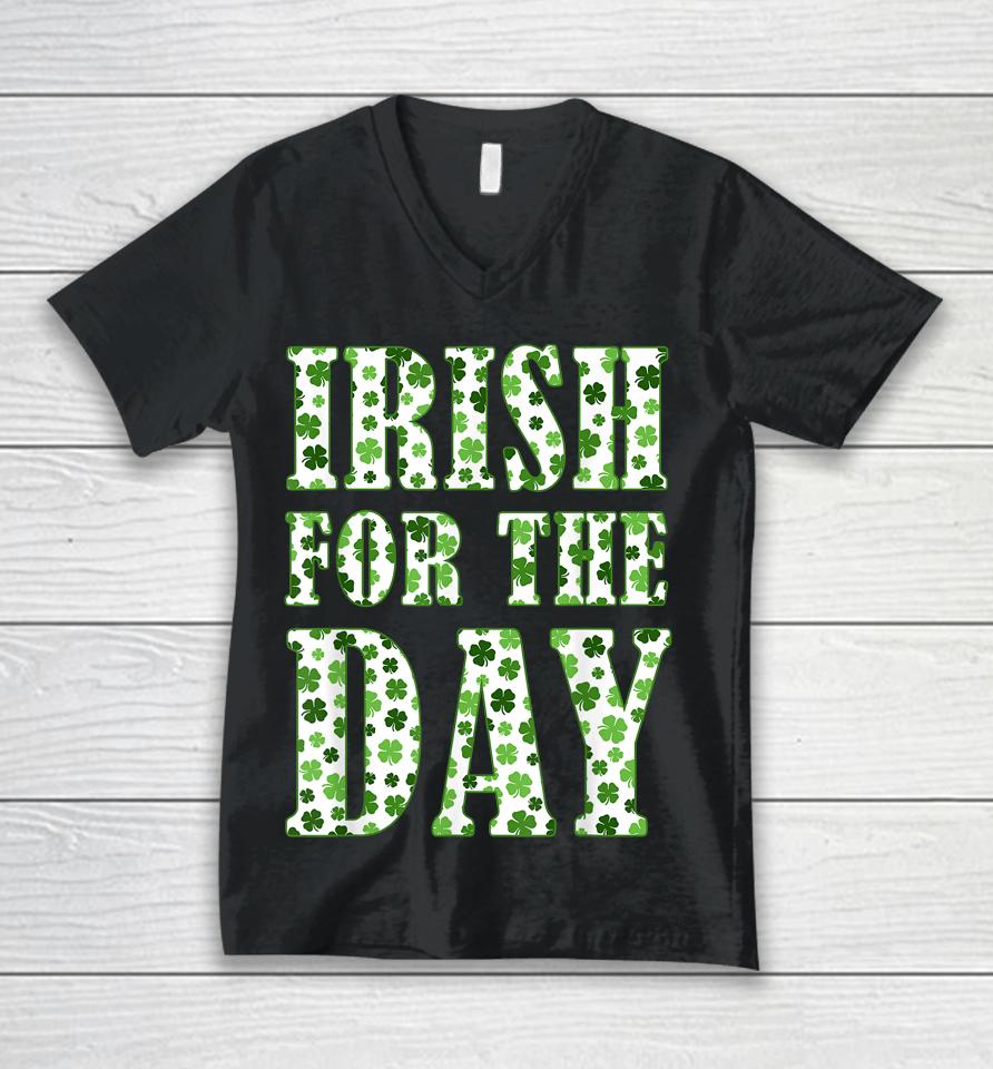 Irish For The Day Unisex V-Neck T-Shirt