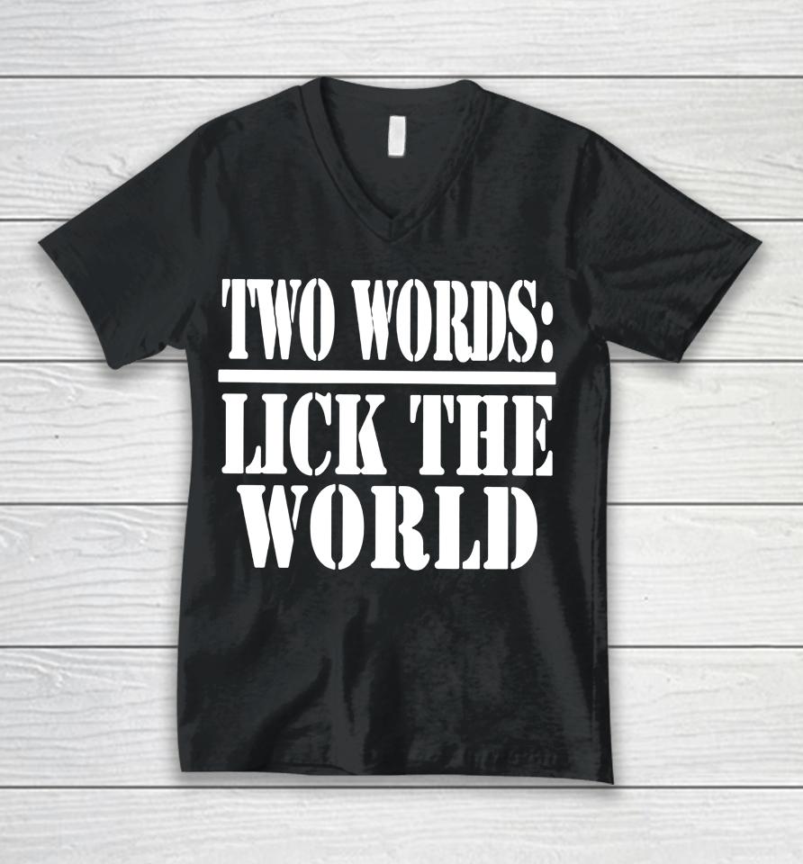 Irish Peach Designs Merch Two Words- Lick The World Unisex V-Neck T-Shirt