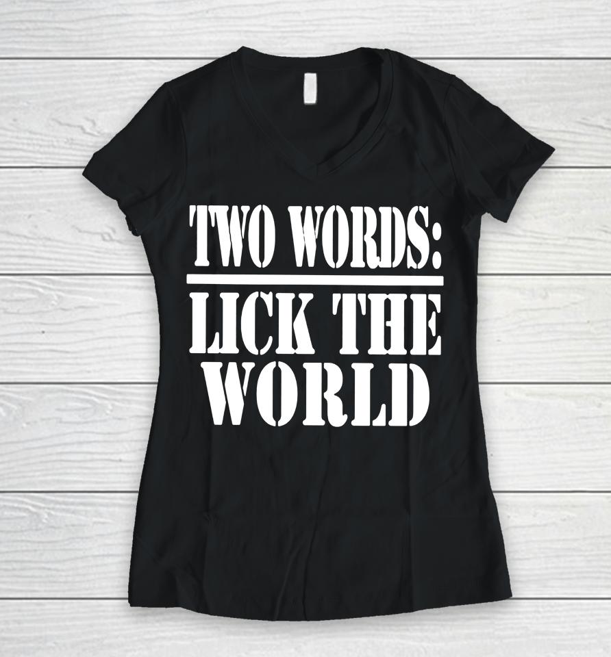 Irish Peach Designs Merch Two Words- Lick The World Women V-Neck T-Shirt
