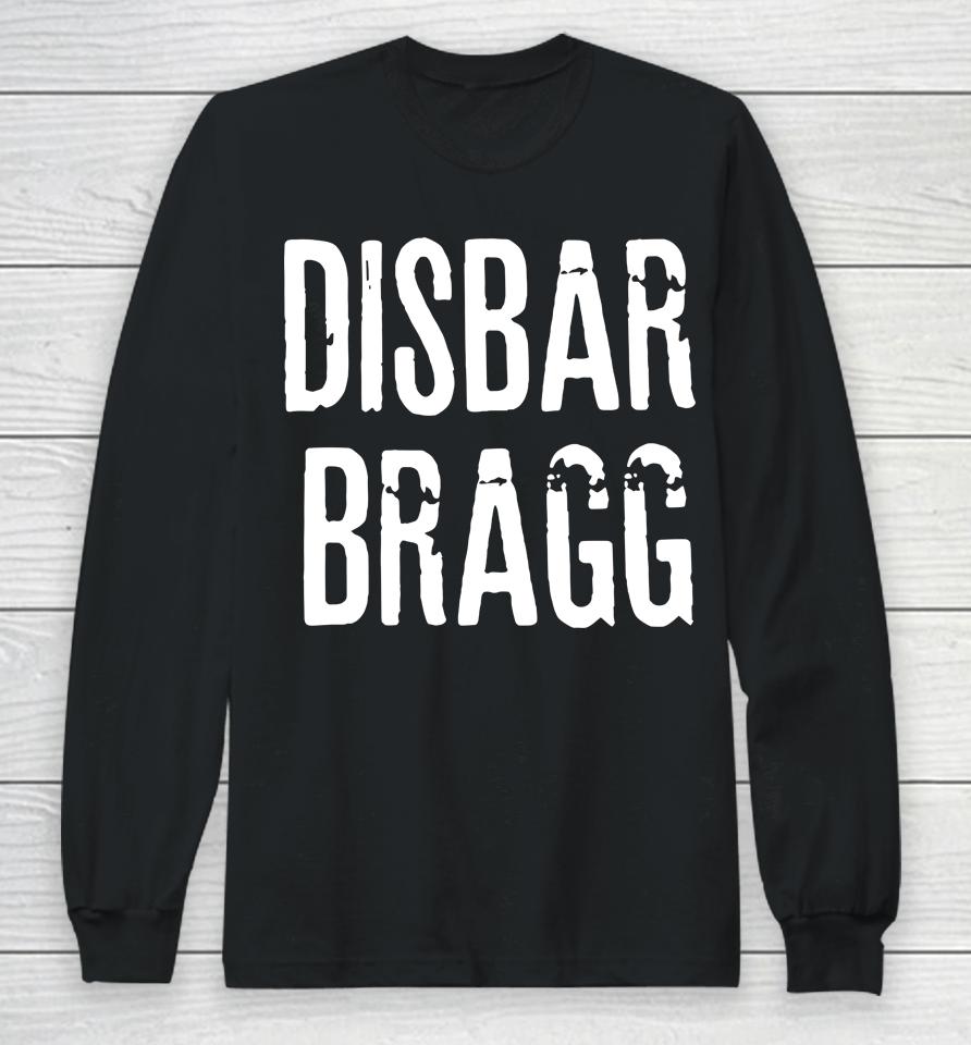 Irish Peach Designs Store Disbar Bragg Long Sleeve T-Shirt