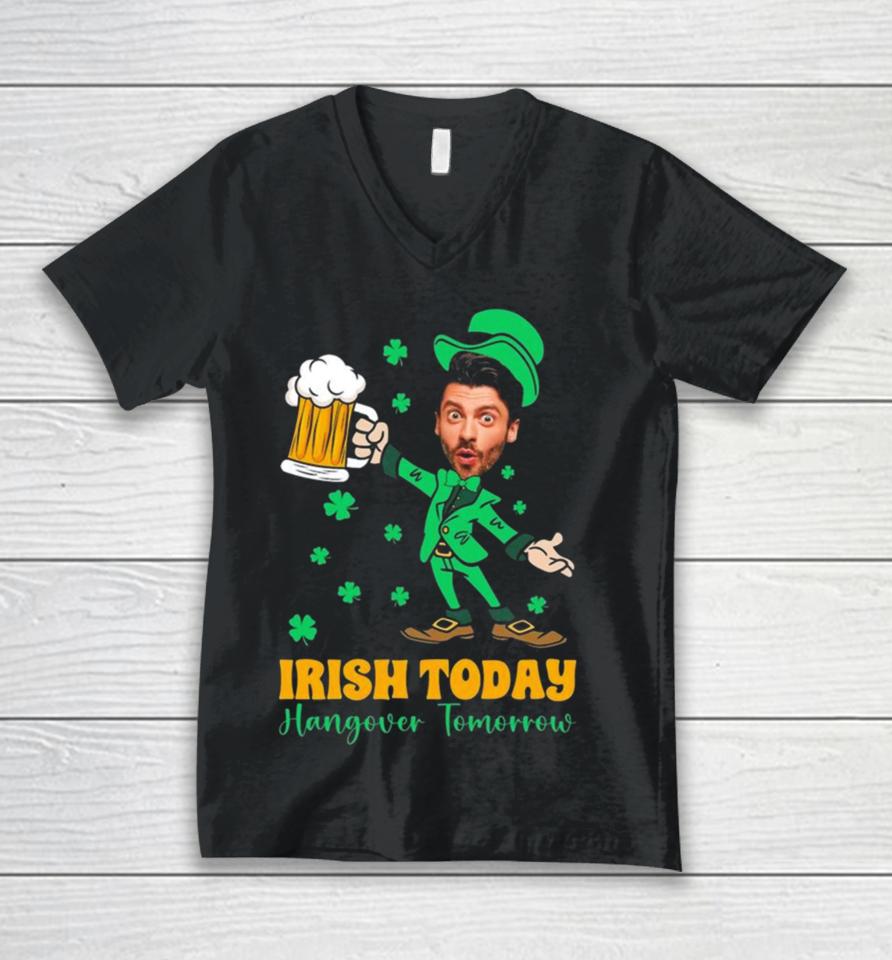 Irish Today Hungover Tomorrow 2024 Unisex V-Neck T-Shirt