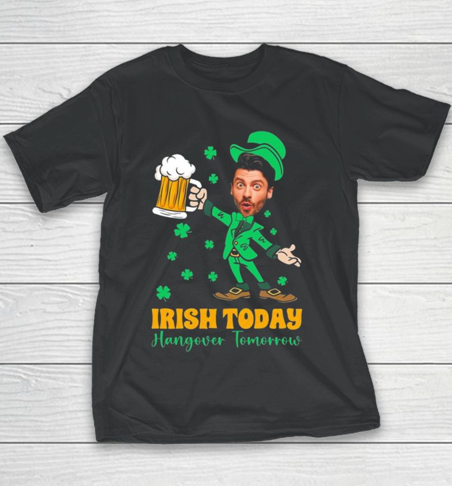 Irish Today Hungover Tomorrow 2024 Youth T-Shirt