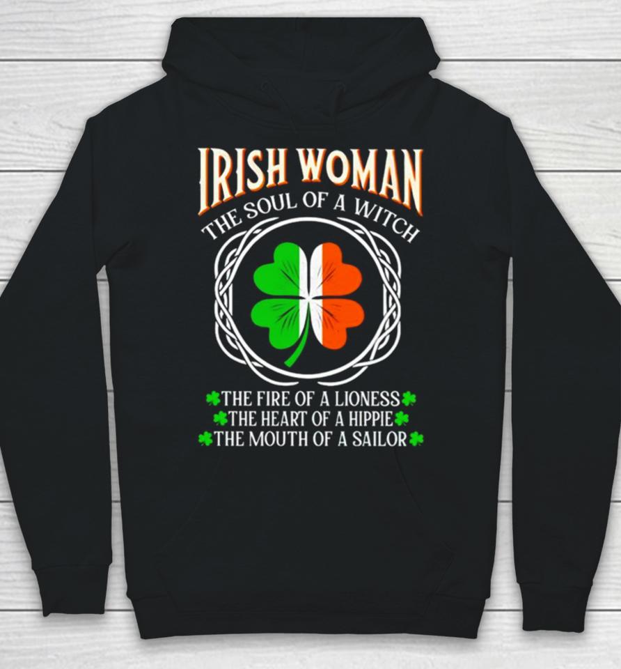 Irish Woman Fire Of A Lioness Heart Of A Hippie St Patrick’s Day Hoodie