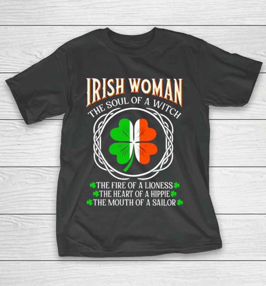 Irish Woman Fire Of A Lioness Heart Of A Hippie St Patrick’s Day T-Shirt