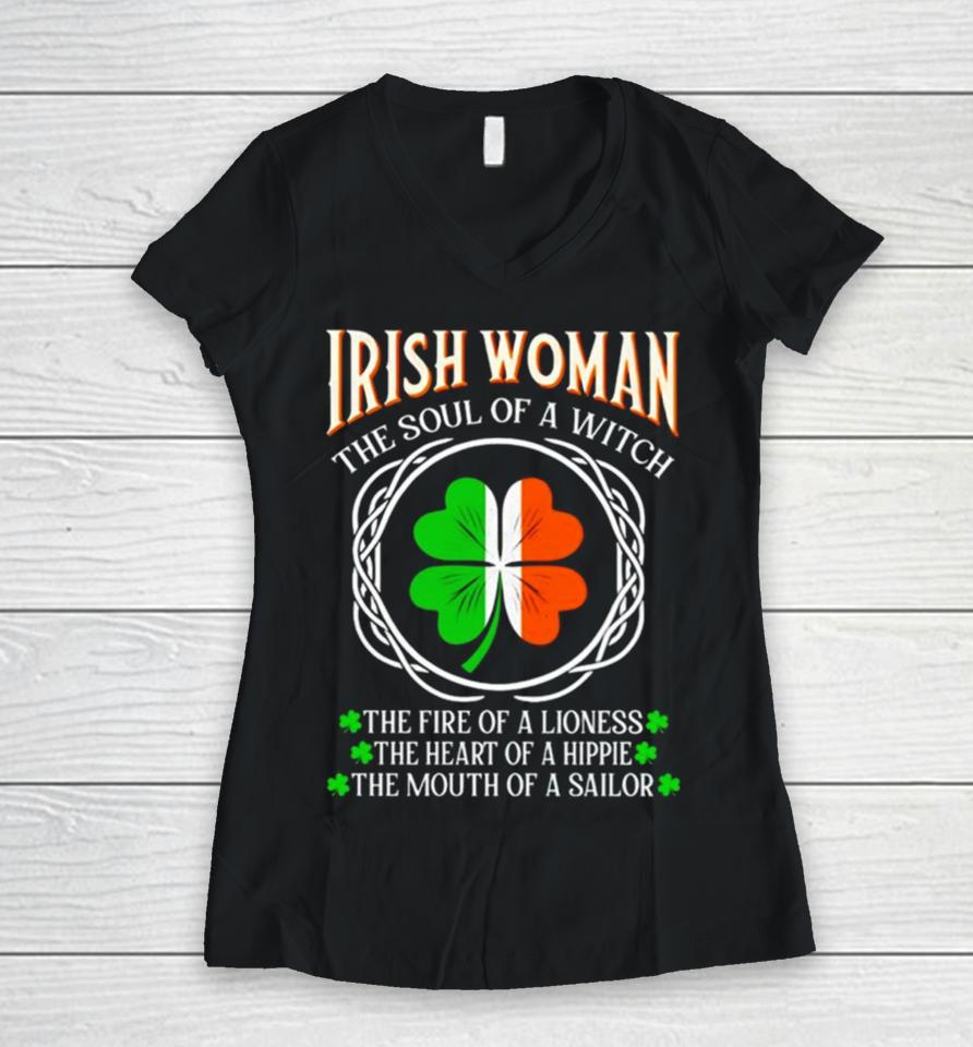 Irish Woman Fire Of A Lioness Heart Of A Hippie St Patrick’s Day Women V-Neck T-Shirt