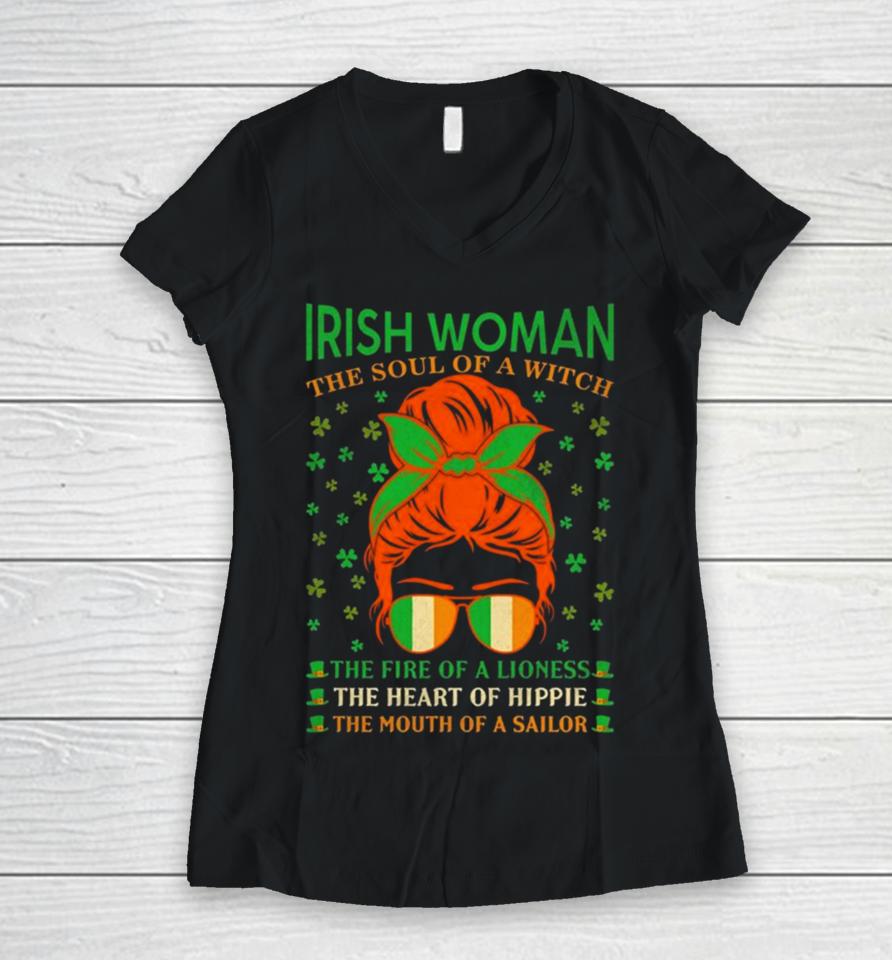 Irish Women The Soul Of A Witch The Fire Of A Lioness The Heart Of Hippie The Mouth Of A Sailor Women V-Neck T-Shirt