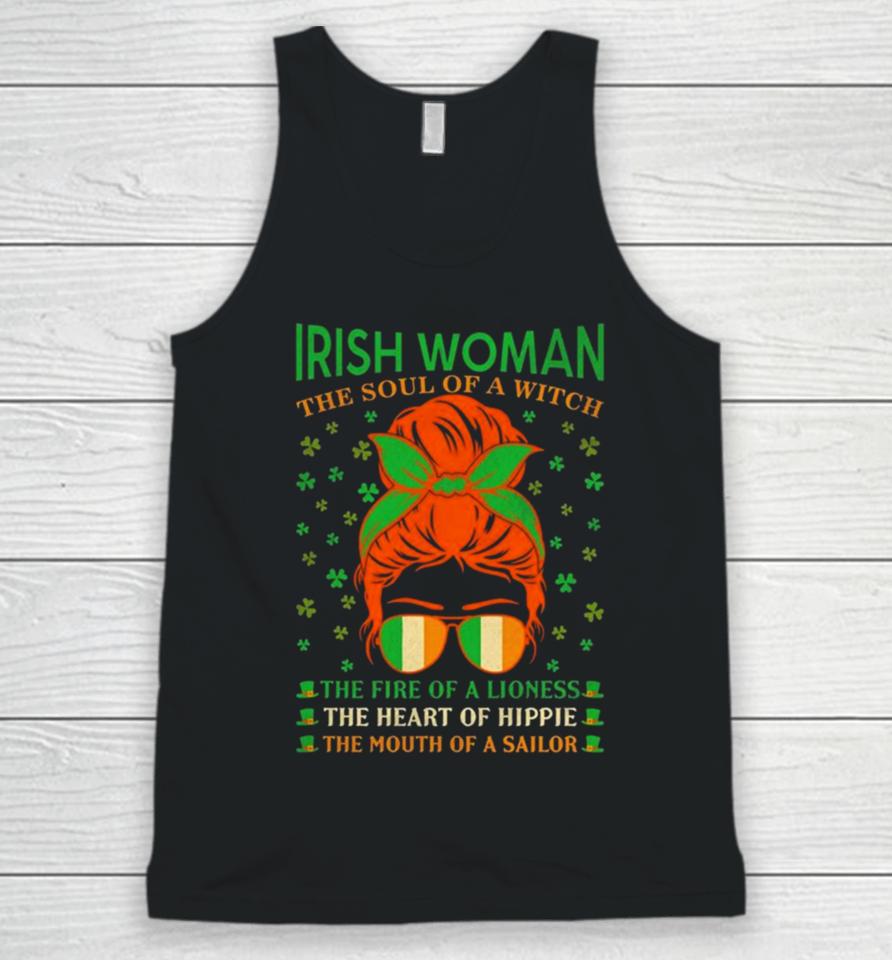 Irish Women The Soul Of A Witch The Fire Of A Lioness The Heart Of Hippie The Mouth Of A Sailor Unisex Tank Top