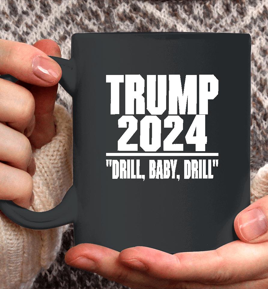 Irishpeachbackup Trump 2024 Drill Baby Drill Coffee Mug