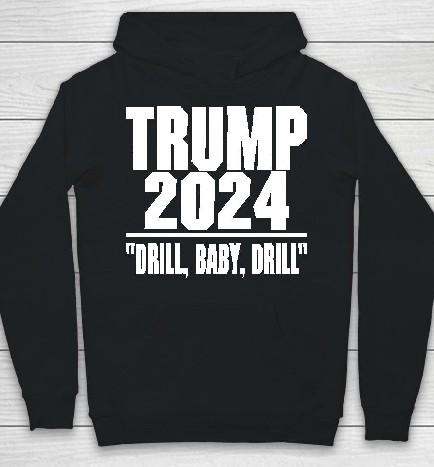 Irishpeachbackup Trump 2024 Drill Baby Drill Hoodie