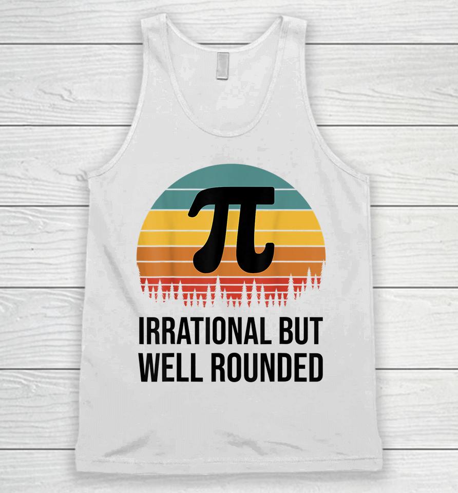 Irrational But Well Rounded Pi Day Retro Unisex Tank Top