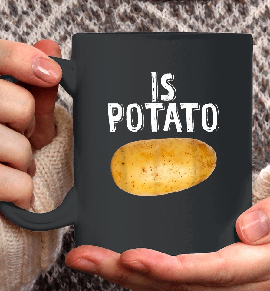 Is Potato As Seen On Late Night Television Coffee Mug