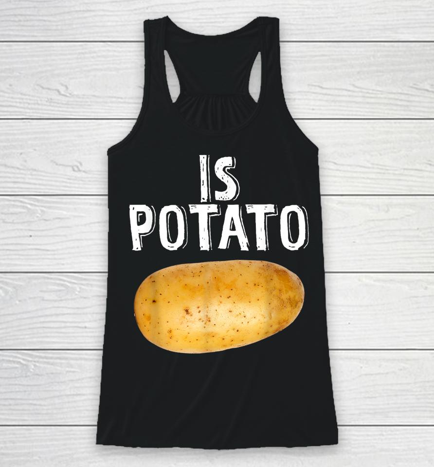 Is Potato As Seen On Late Night Television Racerback Tank