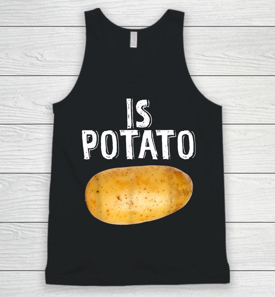 Is Potato As Seen On Late Night Television Unisex Tank Top