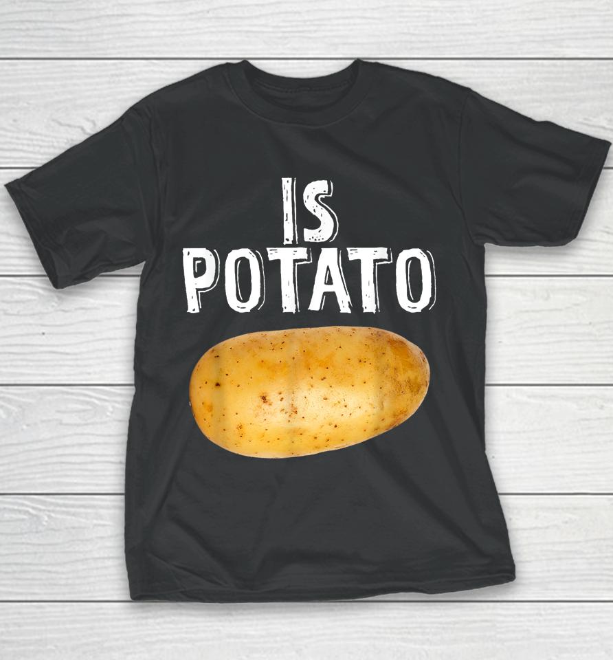 Is Potato As Seen On Late Night Television Youth T-Shirt