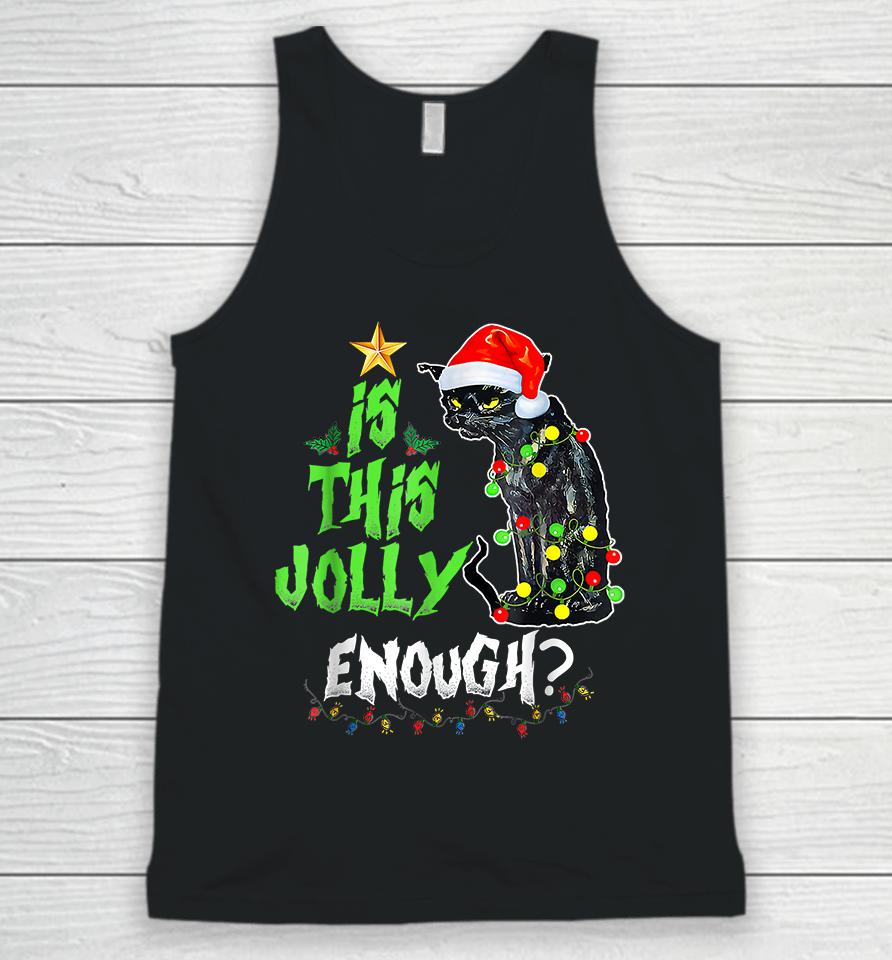 Is This Jolly Enough Black Cat Merry Christmas Unisex Tank Top