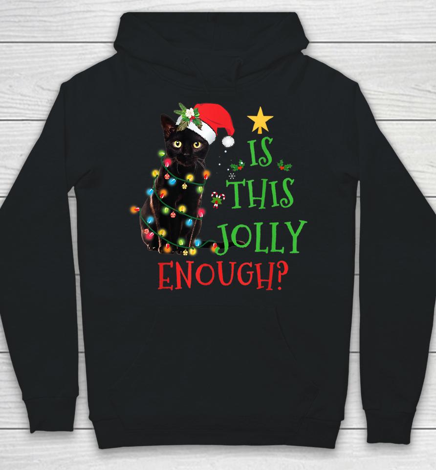 Is This Jolly Enough Christmas Black Cat Snowman Santa Hat Hoodie