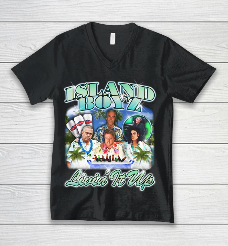 Island Boyz Livin It Up Unisex V-Neck T-Shirt