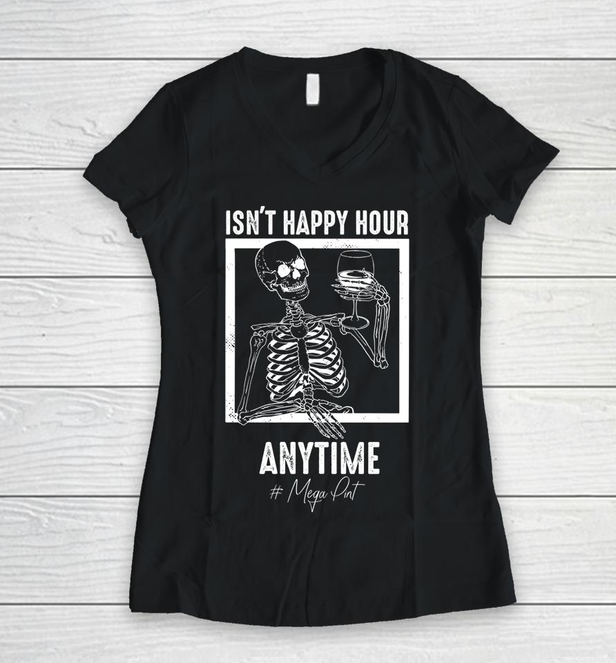 Isn't Happy Hour Anytime Mega Pint Women V-Neck T-Shirt