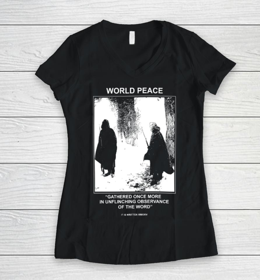 It Is Written Usa Mmxxiv World Peace Gathered Once More In Unflinching Observance Of The Word Women V-Neck T-Shirt