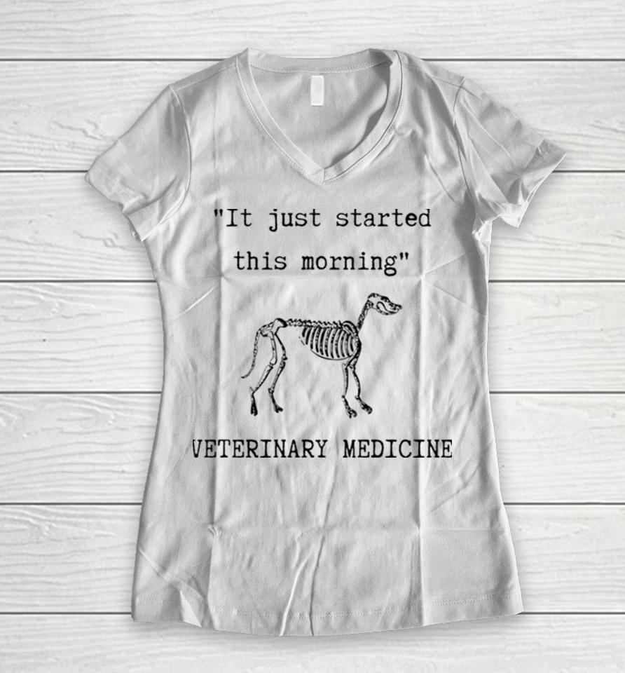 It Just Started This Morning Women V-Neck T-Shirt