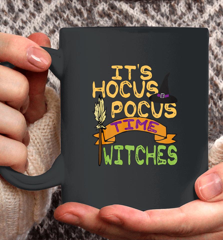 It S Hocus Pocus Time Witches T Funny Halloween Coffee Mug