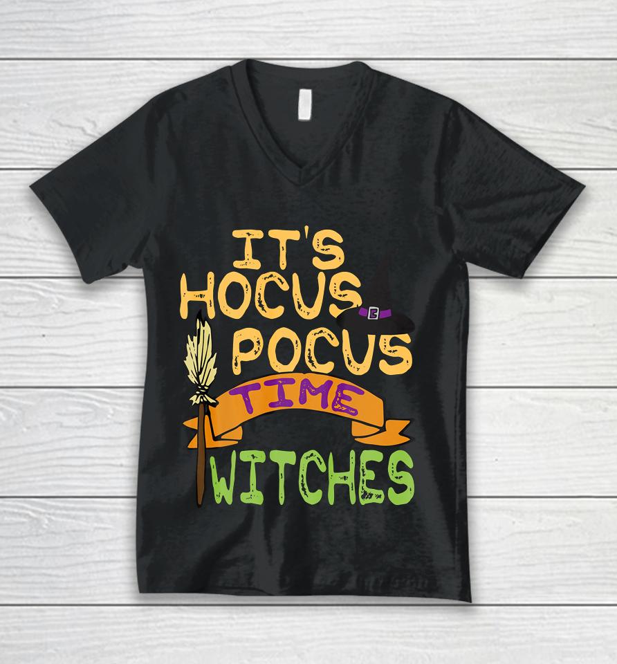 It S Hocus Pocus Time Witches T Funny Halloween Unisex V-Neck T-Shirt