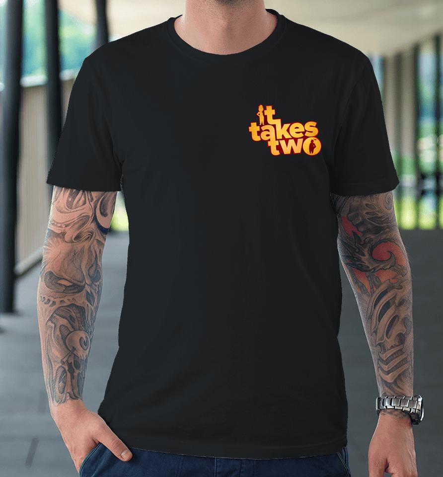 It Takes Two Logo Premium T-Shirt
