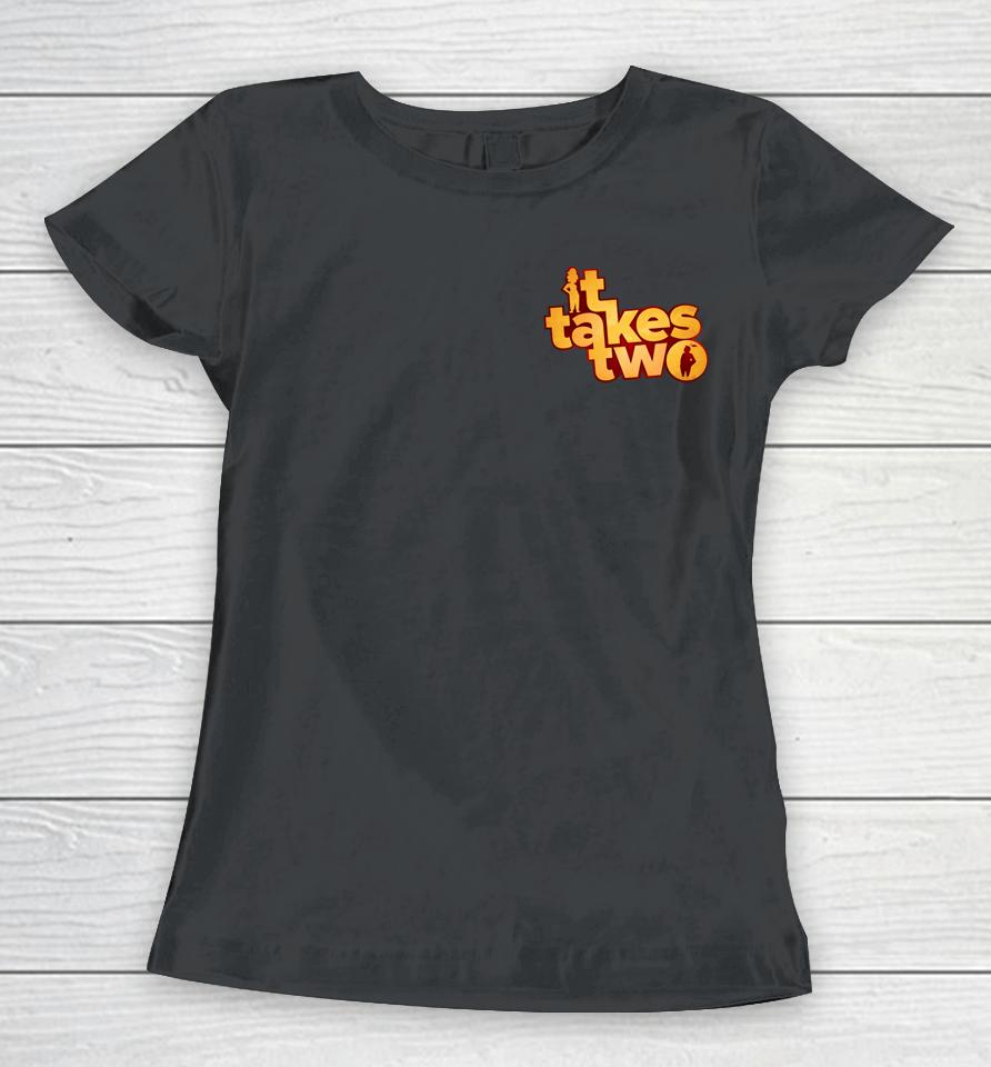 It Takes Two Logo Women T-Shirt