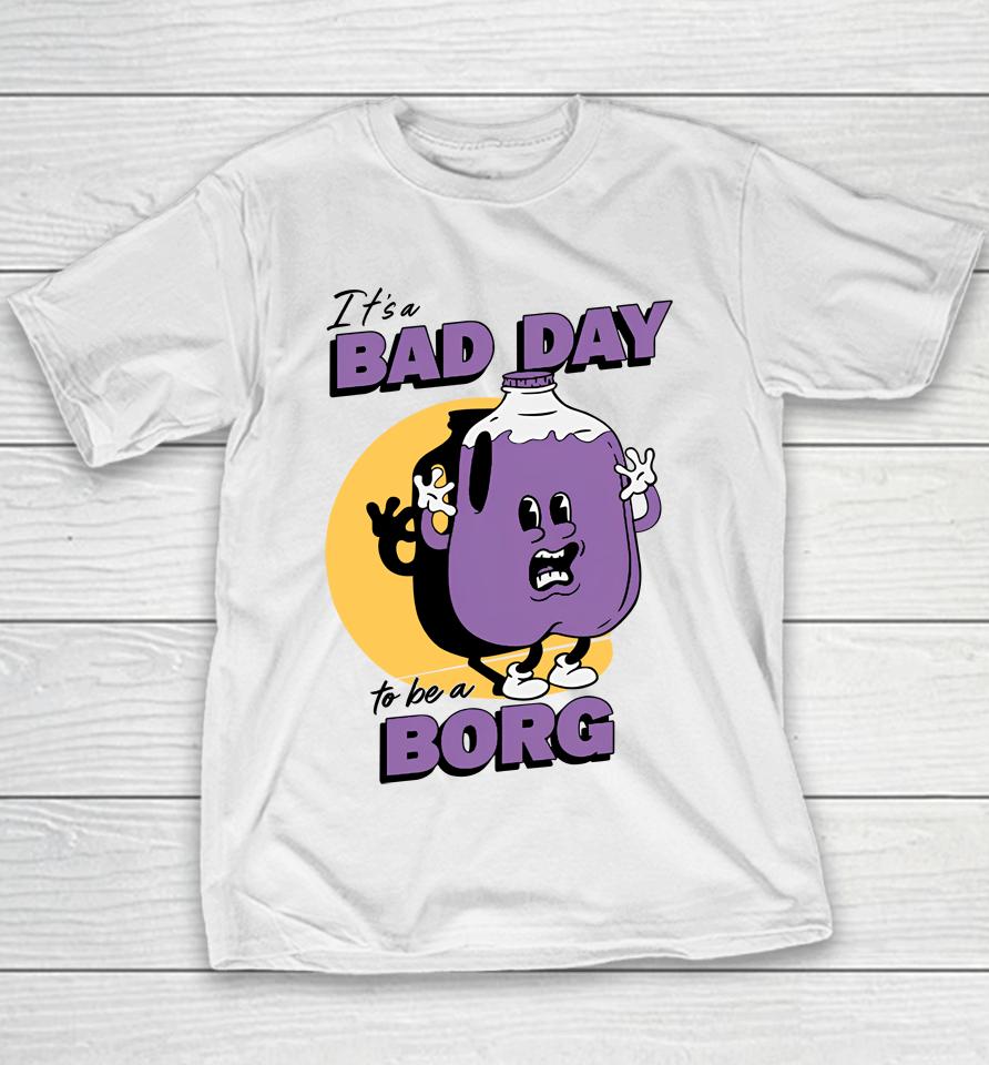It's A Bad Day To Be A Borg Purple Youth T-Shirt