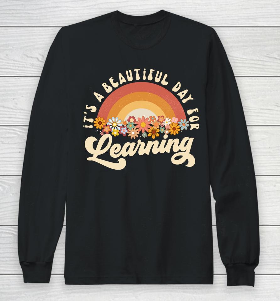 It's A Beautiful Day For Learning Groovy Womens Teacher Long Sleeve T-Shirt