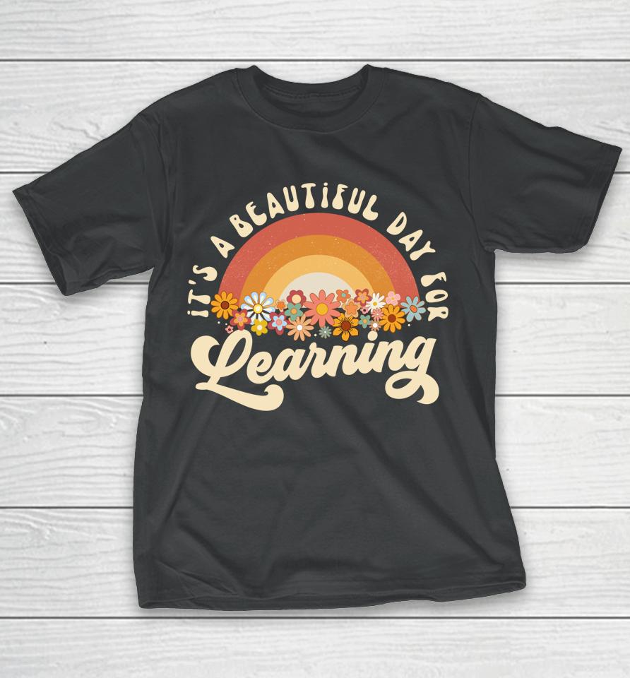 It's A Beautiful Day For Learning Groovy Womens Teacher T-Shirt