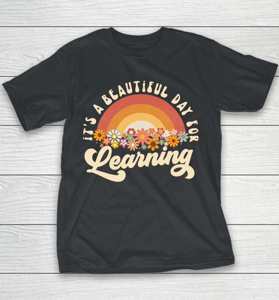 It's A Beautiful Day For Learning Groovy Womens Teacher Youth T-Shirt