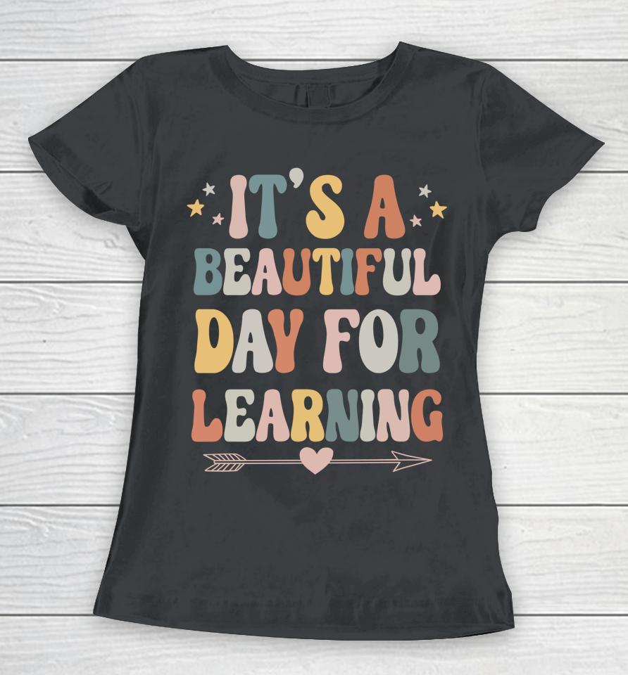 It's A Beautiful Day For Learning Retro Women T-Shirt