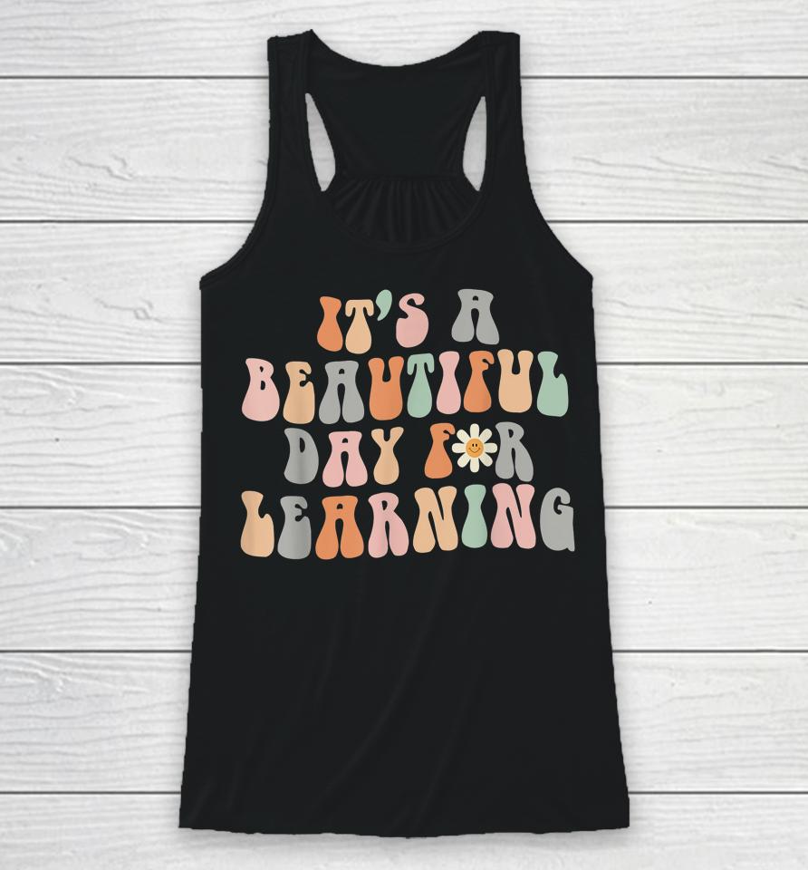 It's A Beautiful Day For Learning Retro Racerback Tank