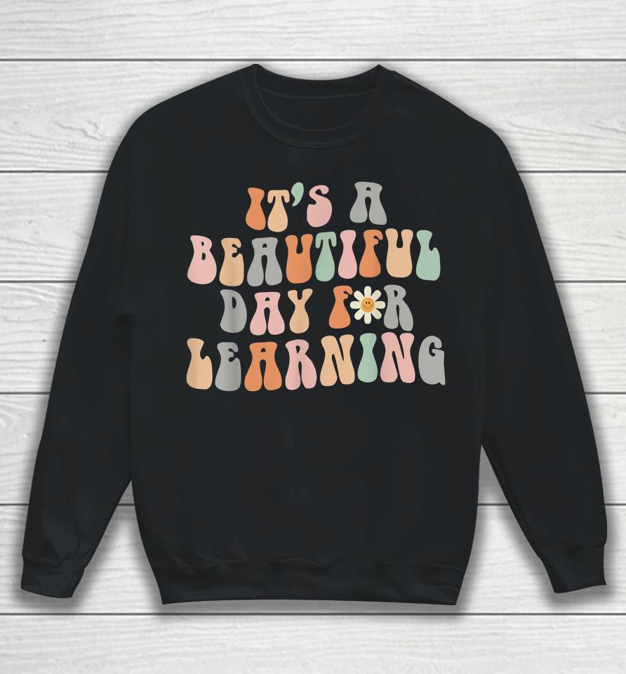 It's A Beautiful Day For Learning Retro Sweatshirt