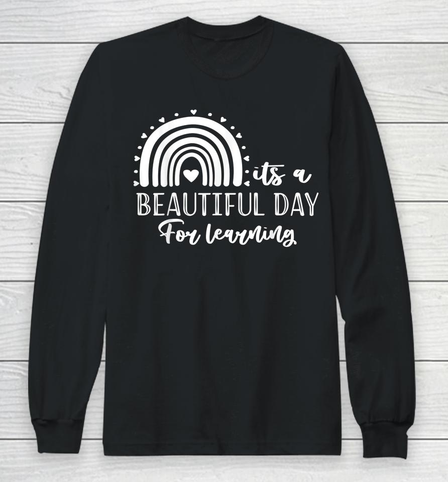 It's A Beautiful Day For Learning Retro Teacher Students Long Sleeve T-Shirt