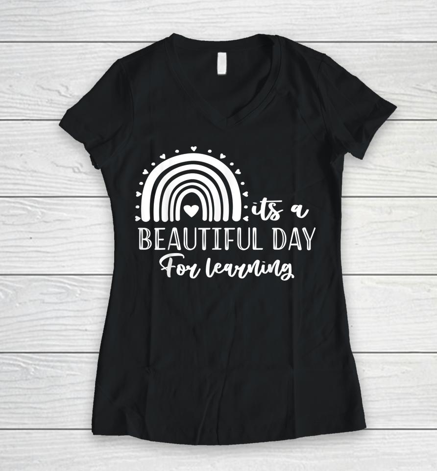 It's A Beautiful Day For Learning Retro Teacher Students Women V-Neck T-Shirt