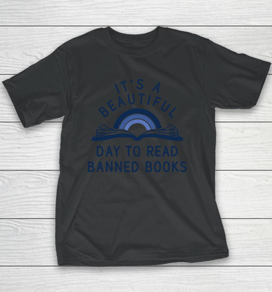 It’s A Beautiful Day To Read Banned Books Youth T-Shirt
