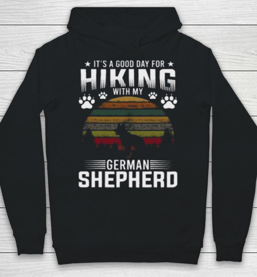 It’s A Good Day For Hiking With My German Shepherd Dog Retro Hoodie